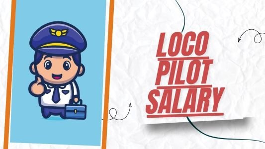 Loco Pilot Salary
